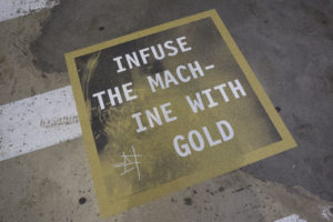 Infuse the Machine With Gold