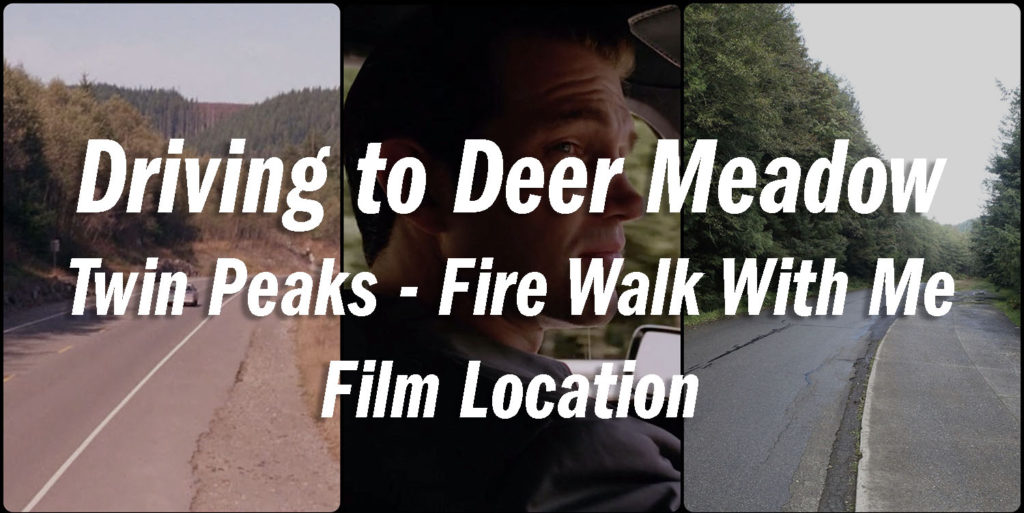 Twin Peaks Film Location - Driving to Deer Meadow
