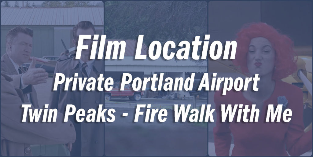 Twin Peaks Film Location - Private Portland Airport