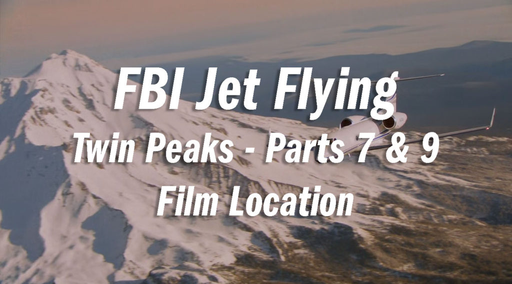 Twin Peaks Film Location - FBI Jet Flying