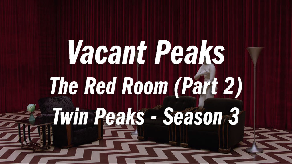 Twin Peaks Vacant Peaks Red Room
