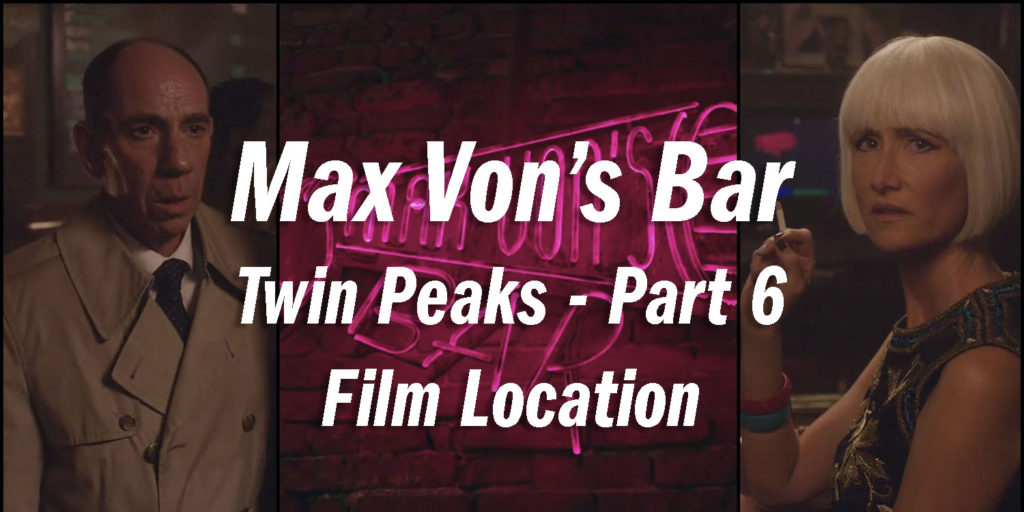 Twin Peaks Film Location - Max Von's Bar