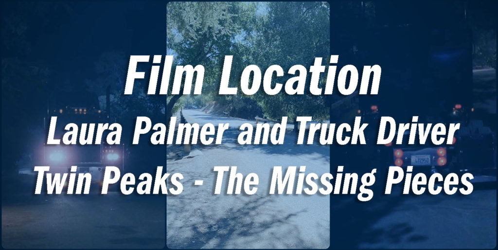 Twin Peaks Film Location - Laura Palmer and Truck Driver