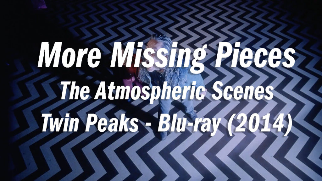 More Missing Pieces - The Atmospheric Scenes