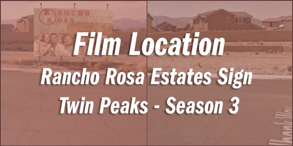 Twin Peaks Film Location - Rancho Rosa Estates Sign