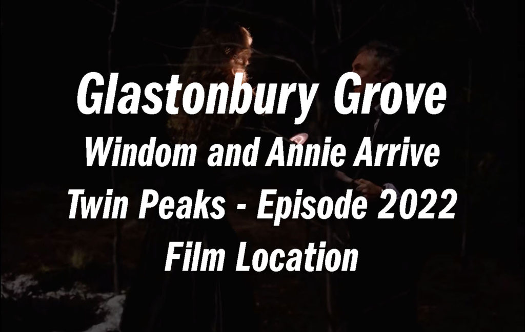 Twin Peaks Film Location - Glastonbury Grove