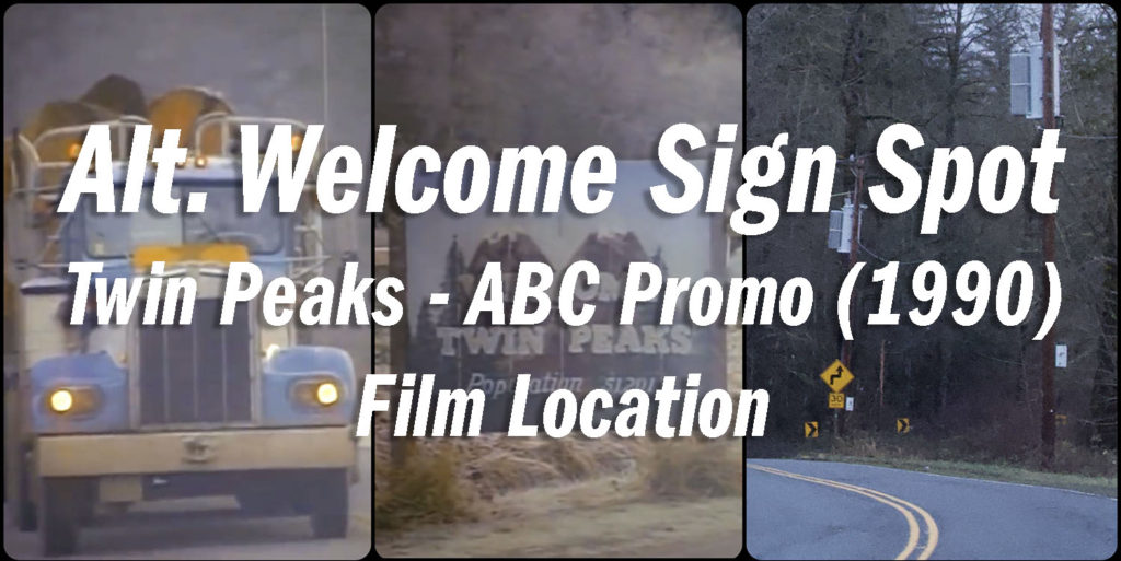 Twin Peaks Film Location - Alternate Welcome Sign Spot