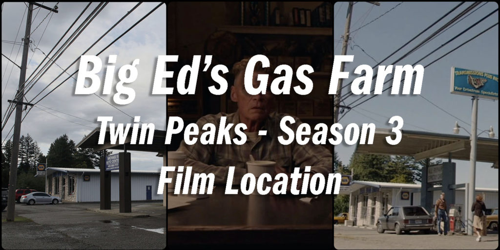 Twin Peaks Film Location - Big Ed's Gas Farm in Season 3
