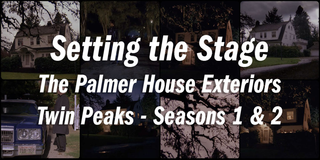 Setting the Stage - Palmer House Exteriors in Seasons 1 & 2
