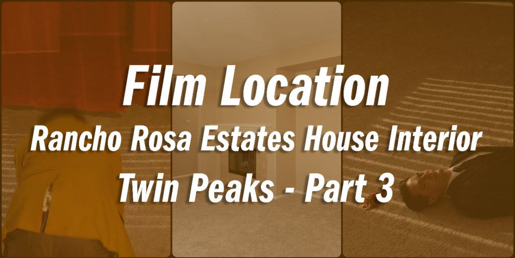 Twin Peaks Film Location - Rancho Rosa Estates House Interior