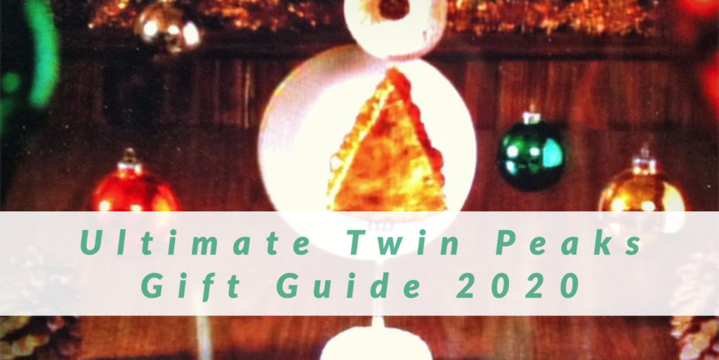 Ultimate Twin Peaks Gift Guide 2020