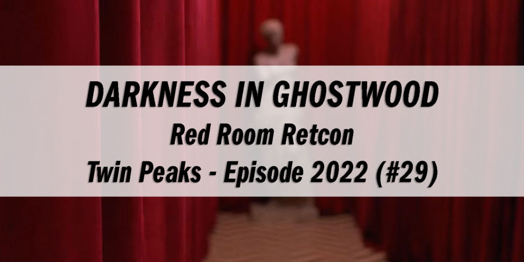 Darkness in Ghostwood - Red Room Retcon