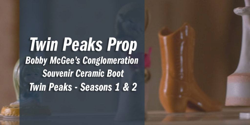 Twin Peaks Prop – Bobby McGee’s Conglomeration Boot
