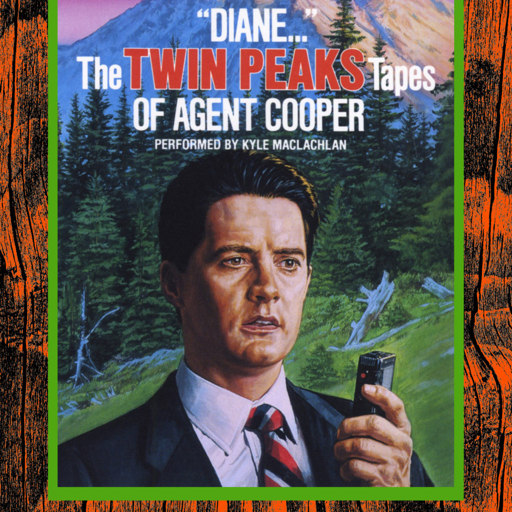 Cover to Diane The Twin Peaks Tapes of Agent Cooper